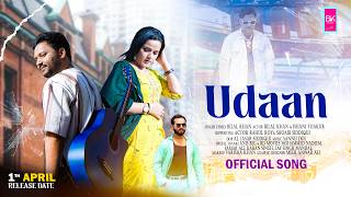 Udaan (Official Music Video) | Bilal Khan, Ishani Thakur, Rahul Roy | Hindi Motivational Song