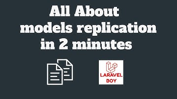 Laravel Eloquent | All about model replication