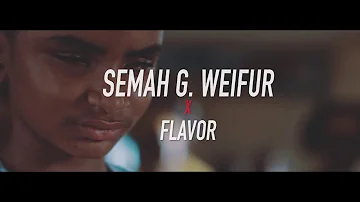 Semah G. Weifur - All We Need (feat. Flavour) [Official Video]