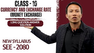 Playlist Videos 7 Currency and Its Exchange Rate (Money Exchange) || Long Question Answers || Class 10 Maths in Nepali