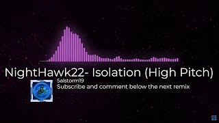 [LIMBO SONG] // NightHawk22- Isolation (High Pitch)