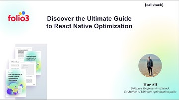 Ultimate Guide to React Native Optimization | Hur Ali | Folio3