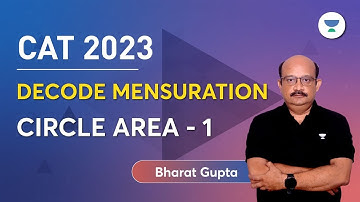 CAT 2023 | Decode Mensuration | Circle Area - 1 | Bharat Gupta #quant #cat2023