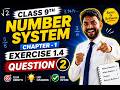 9th Math Exercise : 1.4 Question • 2 || Chapter - 1 (Number System) || #anoption04 #ncert