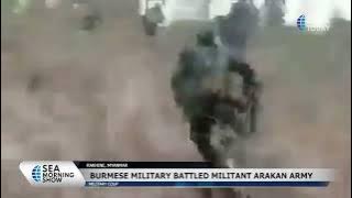 Burmese Military Battled With Militant Arakan Army