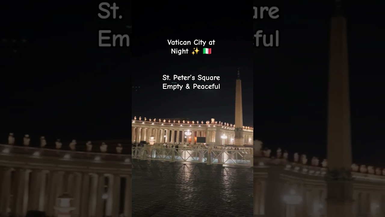 Ватикан ночью ✨ | Площадь Святого Петра пуста и тиха 🇻🇦 