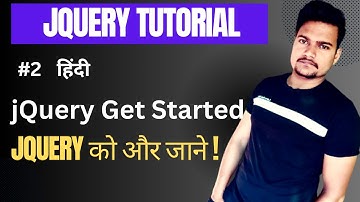 JQuery Get Started | jquery tutorial in hindi | Part - 2