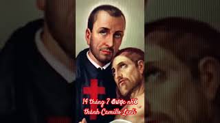 14 tháng 7 được nhớ thánh Camillo lenli