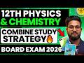12TH PHYSICS & CHEMISTRY COMBINE STUDY STRATEGY VIDEO FOR BOARDS 2026 | JR COLLEGE |