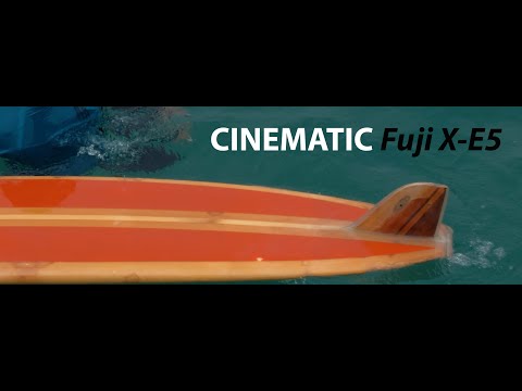 CINEMATIC Fuji X E5