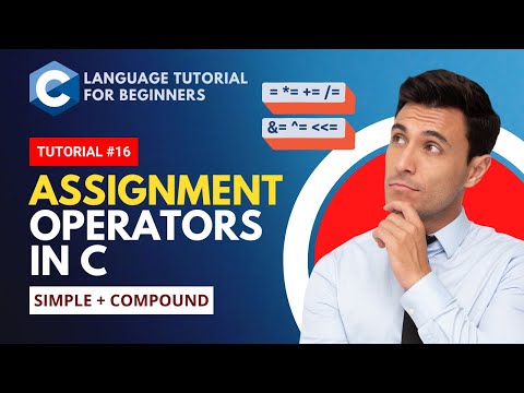 Assignment Operators in C: C Language Tutorial for Beginners #16