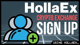 Using HollaEx Exchanges — Sign Up Process