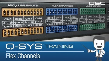 Configuring Flex Channels (Q-SYS Training: QSC Conferencing Solution)