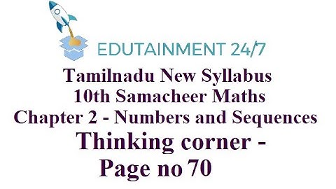 10th std Maths|TN Samacheer Syllabus|NumbersandSequences|Thinkingcorner 8 Solution|Pageno 70|Session
