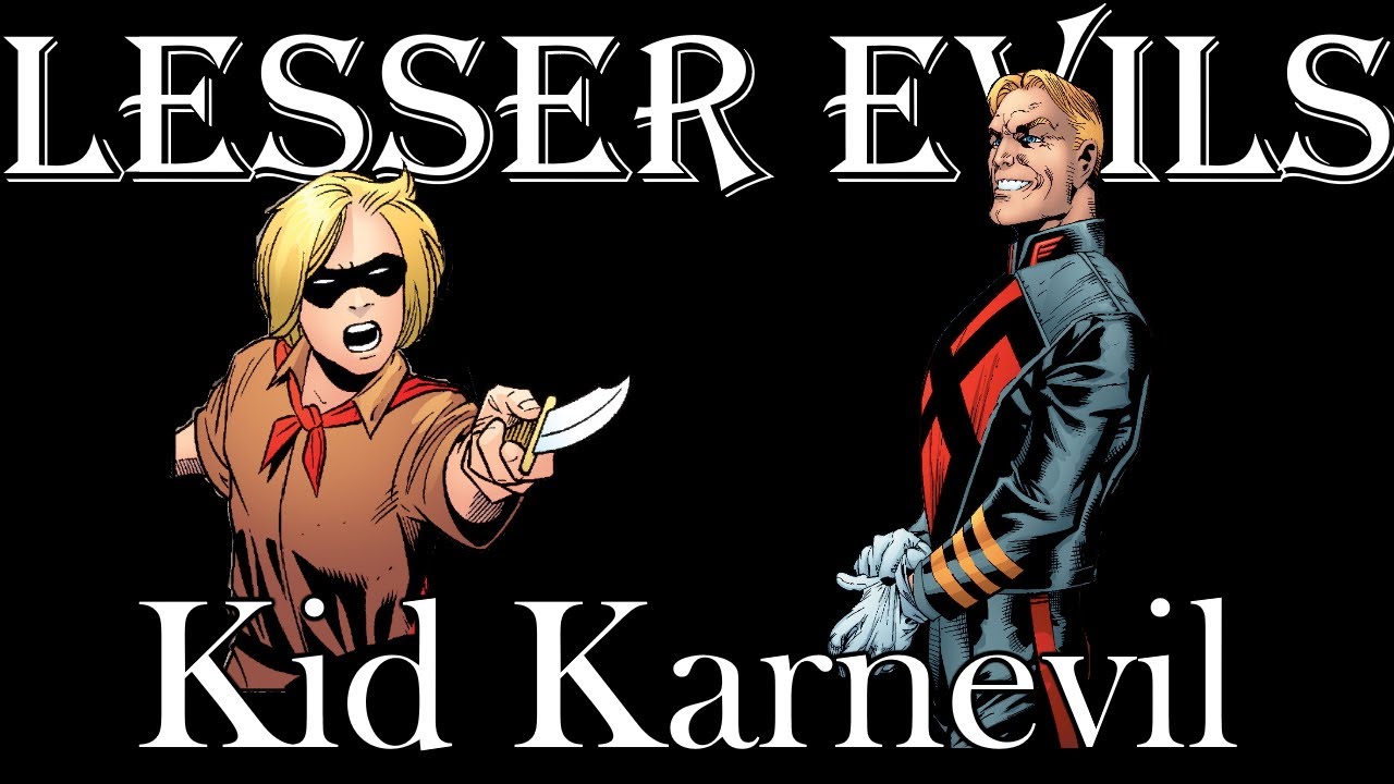 Lesser Evils #12 - Kid Karnevil