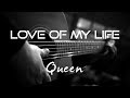 Love of my life  queen  extreme version   acoustic karaoke 