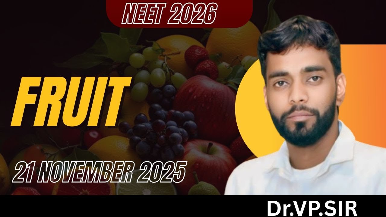 NEET 2026 | BOTONY |  Dr.VP . Sir  | FRUIT