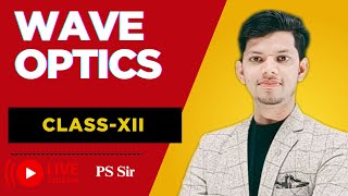 🌈 Wave Optics -01 Class 12 | CBSE 2025-26 | JEE NEET#class12physics #boardexam2025  #cbse