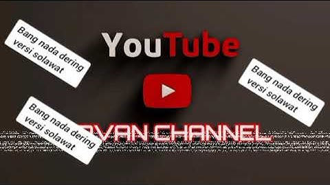 NADA DERING KEREN versi solawat FILAYALIK|Irvan channel