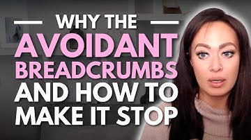 THIS Is Why The Dismissive Avoidant Bread Crumbs in Relationships & What to Do!