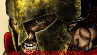 Jax - Espírito Espartano Parte 1