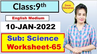 Class 9 Science worksheet 65 | English medium | 10 Jan 2022