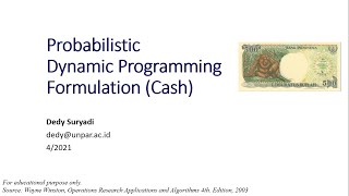 Week5.1 Probabilistic Dynamic Programming Formulation (Cash Management)