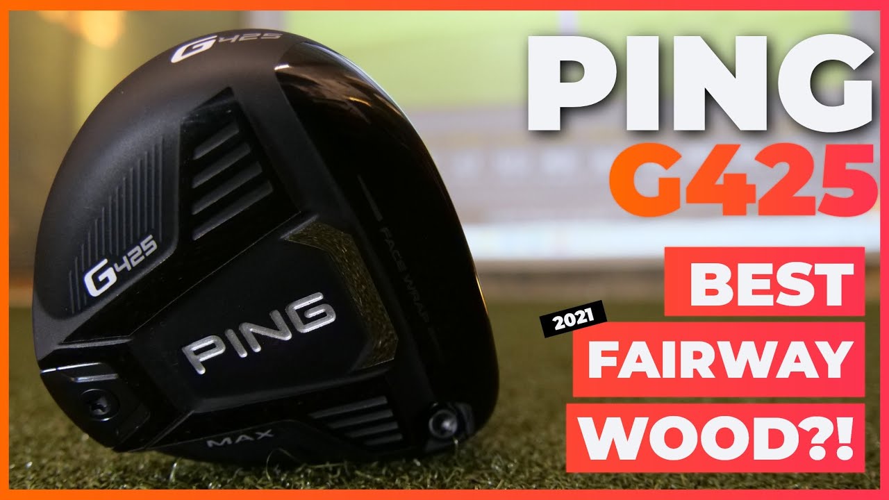 BEST FAIRWAY WOOD OF 2021?! Ping G425 MAX Fairway Wood (Full Review