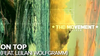 The Movement - On Top (feat. Leilani Wolfgramm) - Official Audio chords