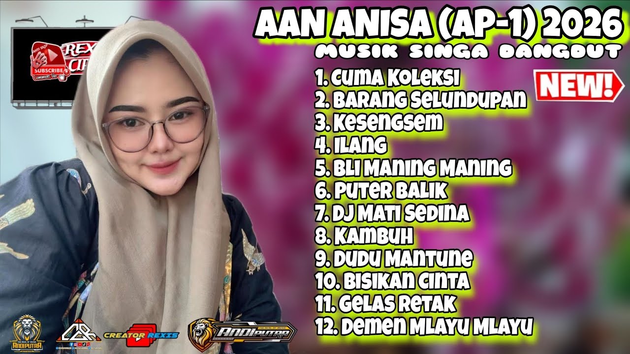 NEW ALBUM // AAN ANISA FULL ALBUM TARLING MUSIK [ SINGA DANGDUT ] ANDI PUTRA ONE 2026