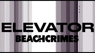 Video thumbnail of "Beachcrimes x Tia Tia - Elevator [Official Lyric Video]"