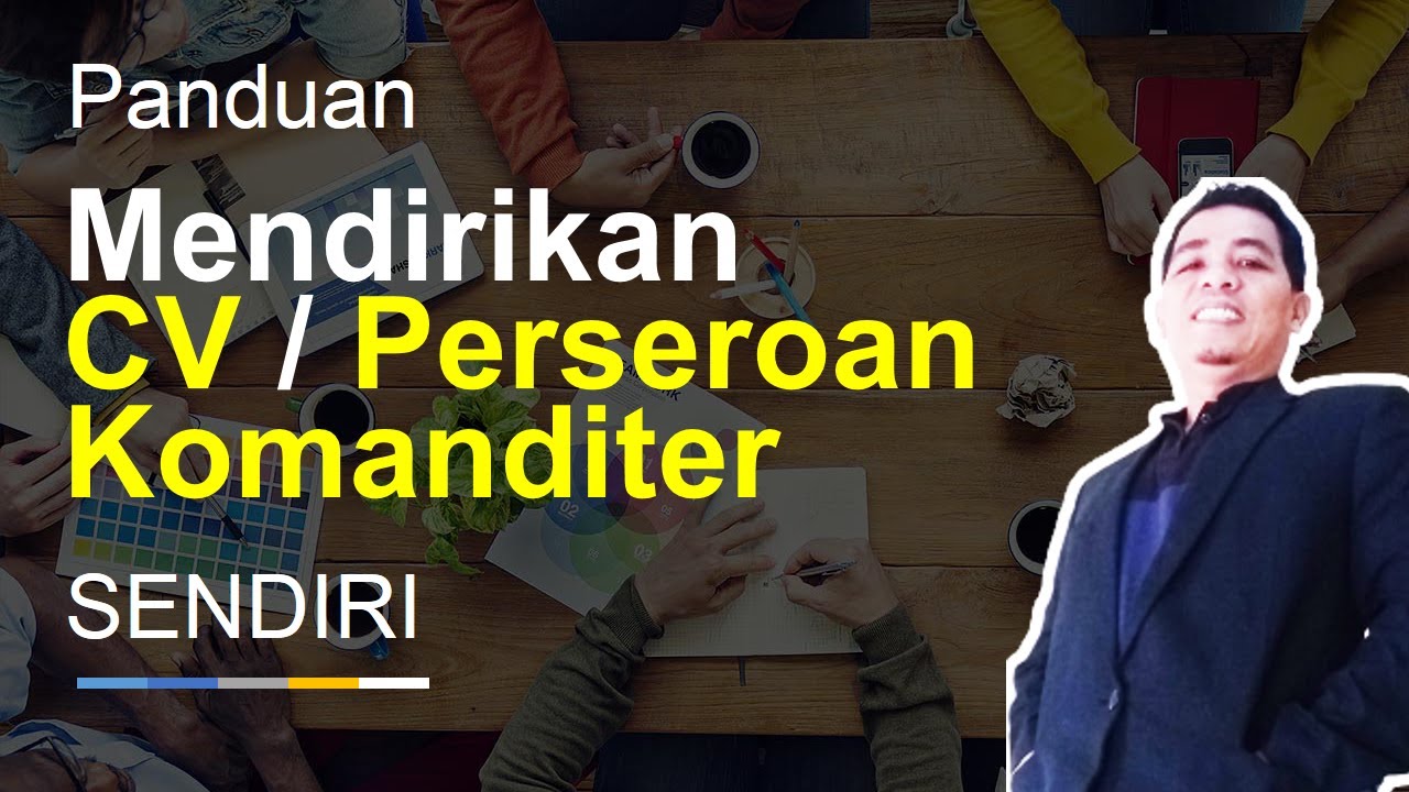 Cara Mendirian CV /Perseroan Komanditer Sendiri