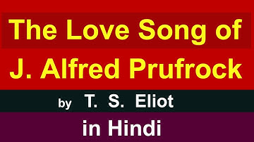 The love song of j. alfred prufrock in Hindi | by t.s. eliot | Prufrock
