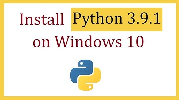 How to install Python 3.9.1 on Windows 10