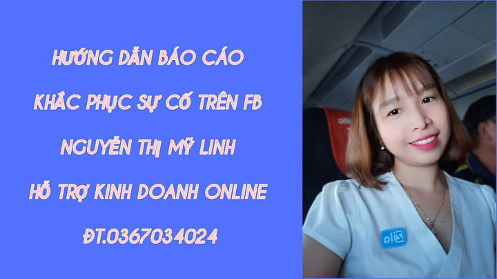 Báo cáo sự cố cho facebook như thế nào