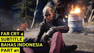 Far Cry 4 Part #1 - Subtitle Bahasa Indonesia