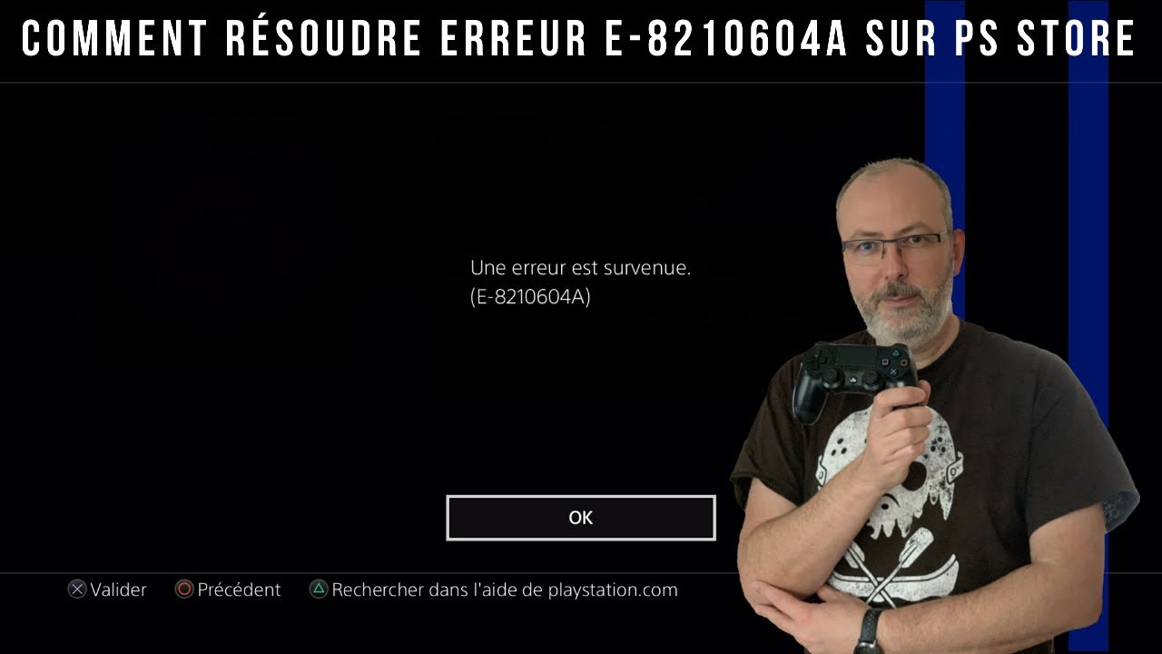 Comment résoudre erreur E-8210604A sur PS Store - Paradoxe Temporel