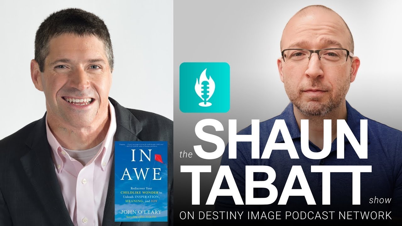 John O'Leary Rediscover Your Childlike Wonder to Unleash Inspiration