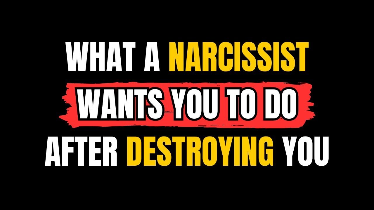 This Is What a narcissist wants you to do after destroying you |NPD ...