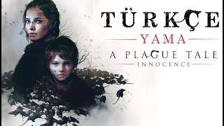 A Plague Tale Innocence Türkçe yama steam