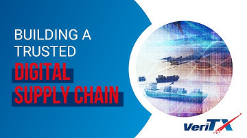 [DIGITAL SUPPLY CHAIN] BUILDING A TRUSTED DIGITAL MARKETPLACE WITH VERITX