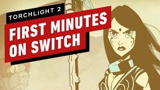 The First 18 Minutes of Torchlight 2 on Switch