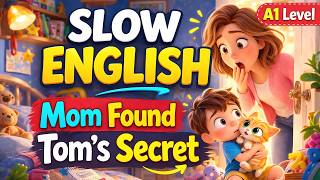 Mom Found Tom's Secret | English Listening Practice for Start Learning English (A1 - A2 Level)