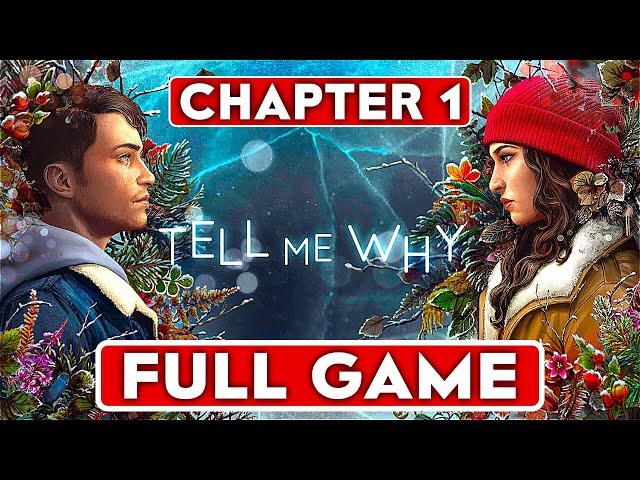 Tell Me Why Chapter 1 Walkthrough - Tell Me Why Guide - IGN