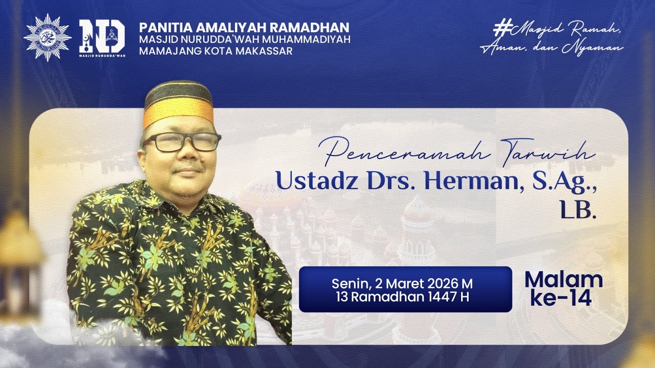 🌙Ceramah Tarawih 13 Ramadhan 1447 H | bersama Drs. Herman, S.Ag., LB.