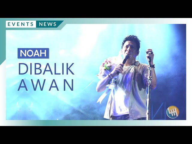 DI BALIK PAPAN - NOAH (BOLD MUSIC - FLAME FEST 2023) class=