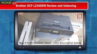 Brother Dcp L2540Dw Unboxing And Review