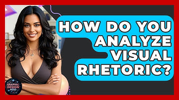 How Do You Analyze Visual Rhetoric? - Graphic Design Nerd