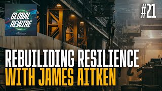 Rebuilding Resilience with James Aitken