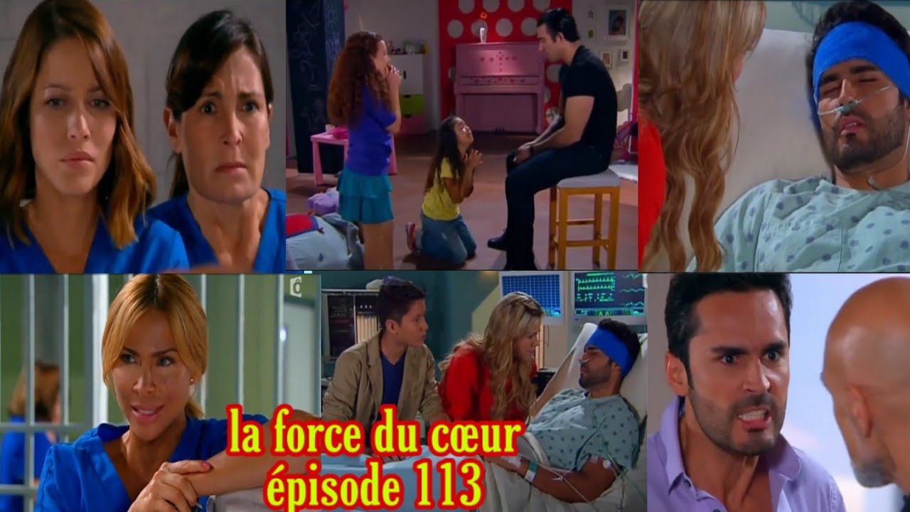 La Force Du Coeur Tout Les Episode En Francais LA FORCE DU CŒUR ÉPISODE 113 EN FRANÇAIS : Angela retourne en prison et